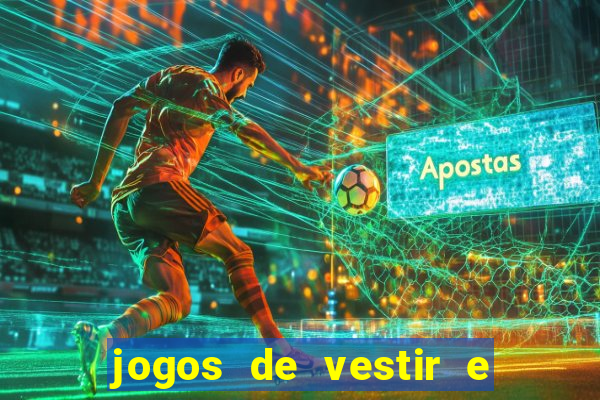 jogos de vestir e maquiar 360